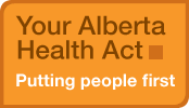 Your Alberta Health Act: It's your health. It's your health act. It's your health system. Help put it together.